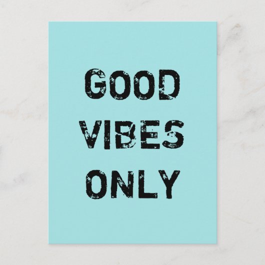 CARTE POSTALE GOOD VIBES SEULEMENT. (Devant)