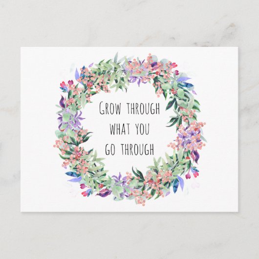 Carte Postale Grandissez par ce que vous traversez (Devant)