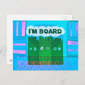 Carte Postale Graphique Inspirationnel amusant : Je Suis Bored T (Devant / Derrière)