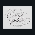 Carte Postale gris mise à jour d'événement<br><div class="desc">Vous avez besoin d'annuler ou de reporter votre événement en raison de circonstances malheureuses? Des catastrophes comme les pandémies, les conditions météorologiques extrêmes, les maladies, la mort peuvent infliger un coup terrible à un grand jour. Envoyez un avis à vos amis, votre famille et vos associés avec cette carte postale...</div>