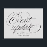 Carte Postale gris mise à jour d'événement<br><div class="desc">Vous avez besoin d'annuler ou de reporter votre événement en raison de circonstances malheureuses? Des catastrophes comme les pandémies, les conditions météorologiques extrêmes, les maladies, la mort peuvent infliger un coup terrible à un grand jour. Envoyez un avis à vos amis, votre famille et vos associés avec cette carte postale...</div>