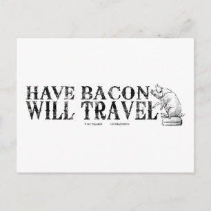 Carte Postale Grunge Style Avoir Bacon va voyager