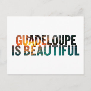 Carte Postale Guadeloupe Is Beautiful Postcard