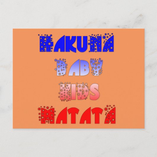 Carte Postale Hakuna Matata Bébé & Enfants : Conception de coule (Devant)