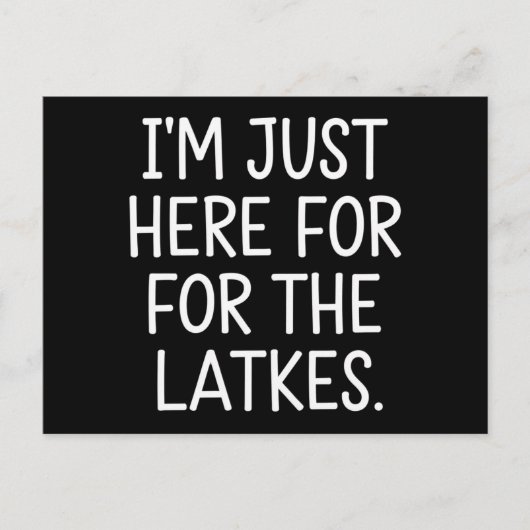 Carte Postale Hanoukka Je suis juste ici pour les Latkes juifs (Devant)