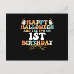 Carte Postale Happy Halloween And Yes It's My 1st Birthday<br><div class="desc">Happy Halloween And Yes It's My 1st Birthday</div>