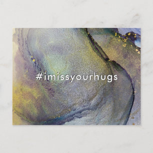 Carte Postale Hashtag I Miss Your Hugs Colors & Gold Liquid Art