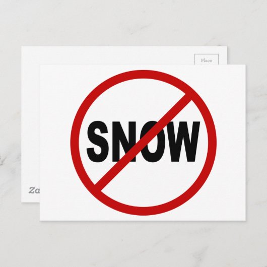 Carte Postale Hate Snow /No Snow Allowed Sign Statement (Devant / Derrière)