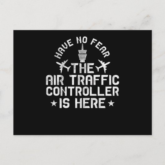Carte Postale Have No Fear The Air Traffic Controller Is Here (Devant)