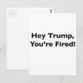 Carte Postale Hé Trump, vous êtes Fired ! (Devant / Derrière)