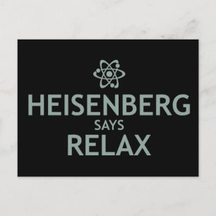 Carte Postale Heisenberg Dit Relax