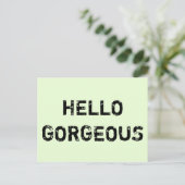 CARTE POSTALE HELLO GORGEOUS (Debout devant)
