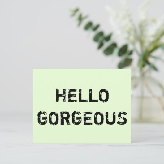CARTE POSTALE HELLO GORGEOUS (Debout devant)