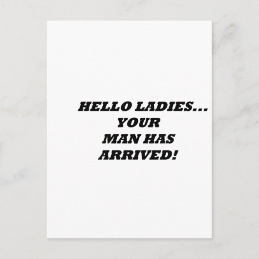 Carte Postale helloladiesyourmanhasarrivé (Devant)