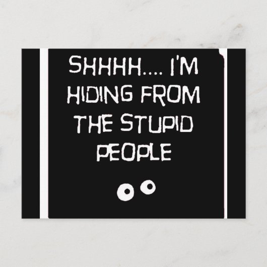 Carte Postale HidingfromStupid (Devant)