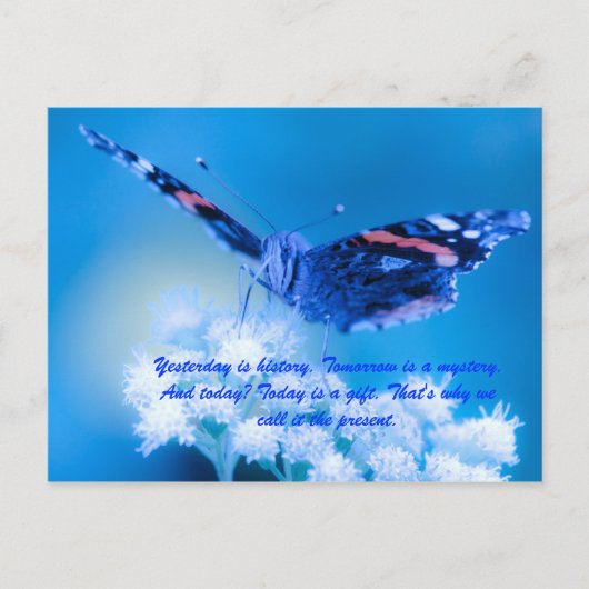 Carte Postale Hier, c'est l'histoire. Demain est un mystère. Et (Devant)