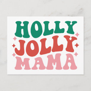 Carte Postale Holly Jolly Mama - Fun Holiday Design