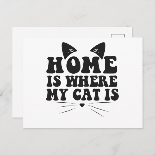 Carte Postale Home is Where my Cat is Funny Animaux de compagnie (Devant / Derrière)