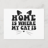 Carte Postale Home is Where my Cat is Funny Animaux de compagnie (Devant)