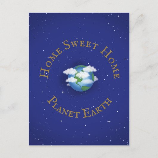 Carte Postale "Home Sweet Home Planet Earth" Whimsical Custom (Devant)