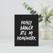 Carte Postale Honey Badger A Mangé Mes Devoirs (Debout devant)