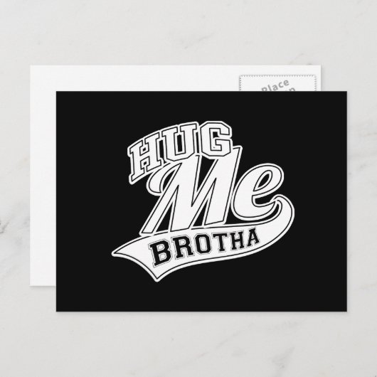 Carte Postale Hug Me Brotha (Devant / Derrière)