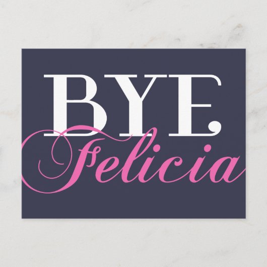 Carte Postale Humour BYE Felicia Sassy Slang (Devant)