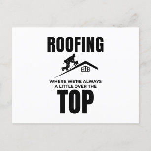 Carte Postale Humour de Couvreur - Un Toit au-Dessus de Tout Tra