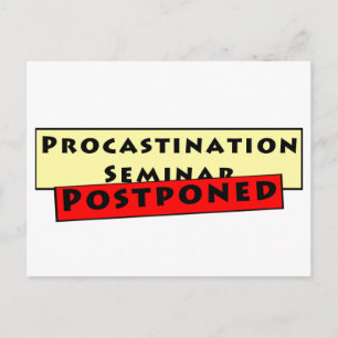 Carte Postale Humour de protestation pour les procrastinateurs