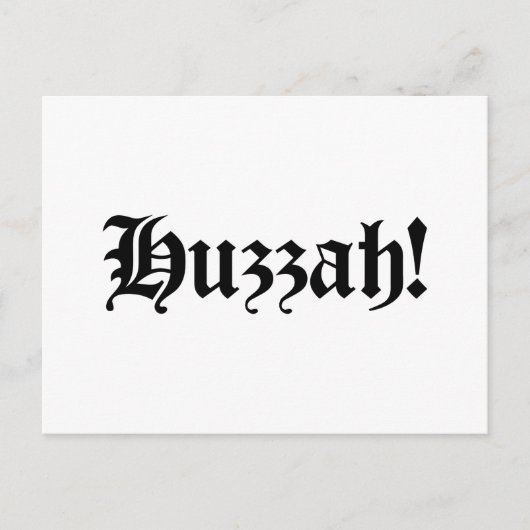 Carte Postale Huzzah ! {Typographie médiévale} (Devant)