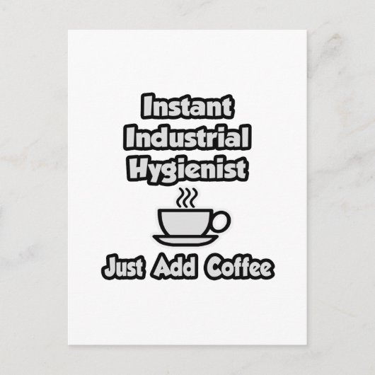 Carte Postale Hygiéniste industriel instantané .. Juste ajouter (Devant)