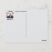 Carte postale I Done Done It (Dos)