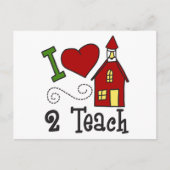 Carte Postale I Love 2 Teach (Devant)