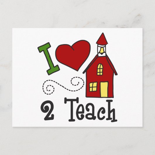 Carte Postale I Love 2 Teach (Devant)