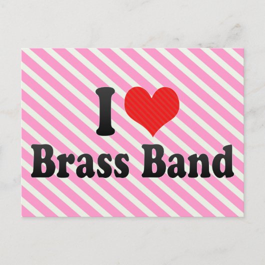 Carte Postale I Love Brass Band (Devant)