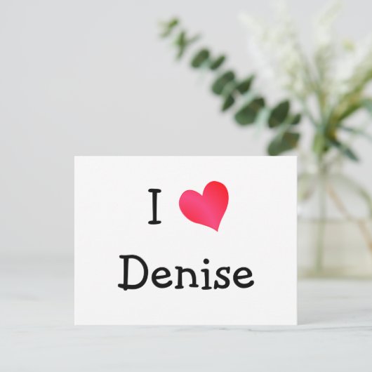 Carte Postale I Love Denise (Debout devant)