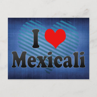 Carte Postale I Love Mexicali, Mexique