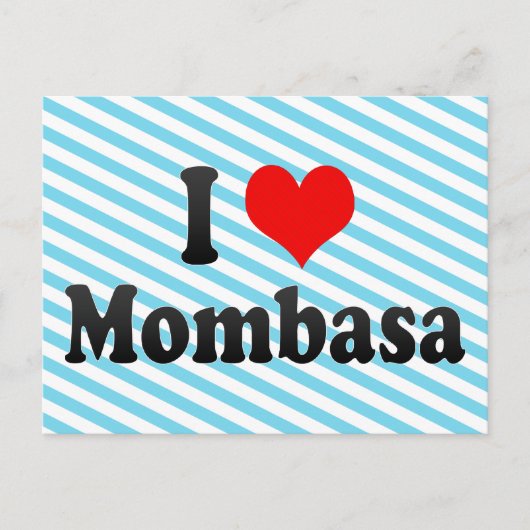Carte Postale I Love Mombasa, Kenya (Devant)