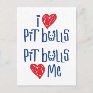 Carte Postale I Love Pit Bulls - Pit Bulls Love Me