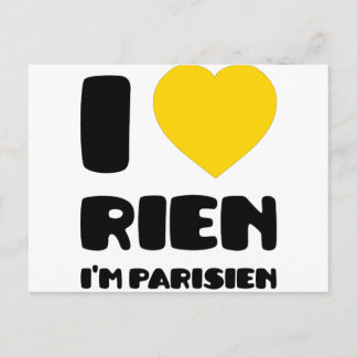 Carte Postale I Love 'Rien' I m'm Parisien :)