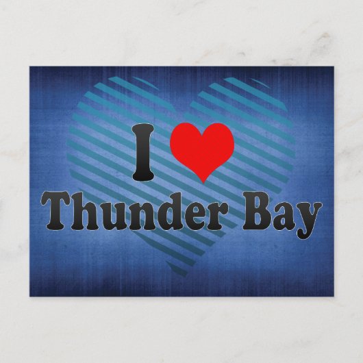 Carte Postale I Love Thunder Bay, Canada (Devant)