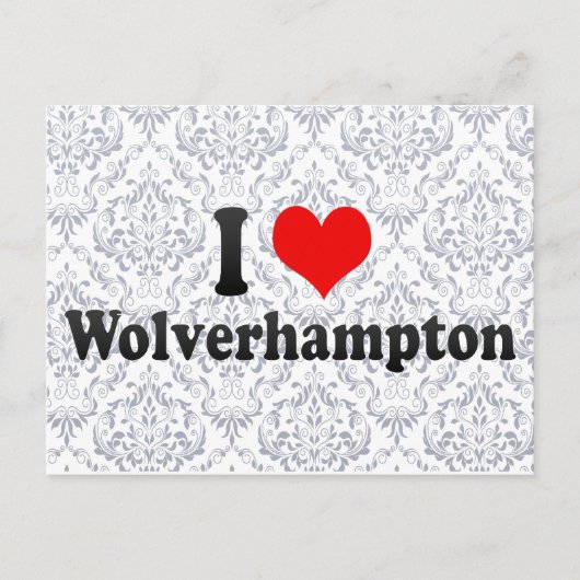 Carte Postale I Love Wolverhampton, Royaume-Uni (Devant)