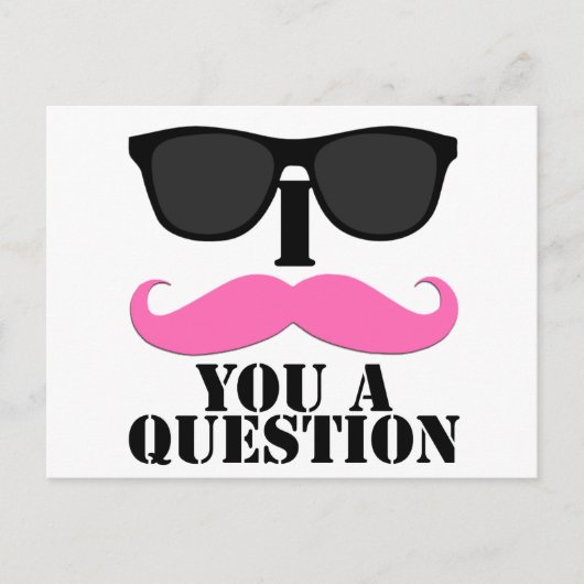 Carte Postale I Mustache You A Question Rose avec lunettes de so (Devant)