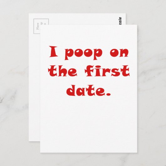 Carte Postale I Poop on the First Date (Devant / Derrière)