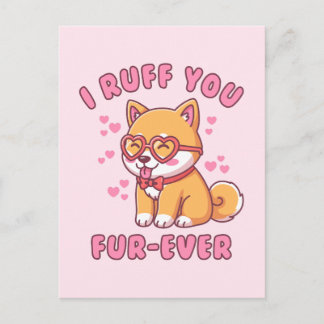 Carte Postale I Ruff You Fur-ever - Shiba Inu Valentine Cute Dog