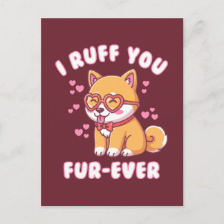 Carte Postale I Ruff You Fur-ever - Shiba Inu Valentine Cute Dog