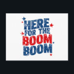 Carte Postale Ici pour le Boom 4 juillet Patriotic<br><div class="desc">Ici pour le Boom 4 juillet Fête de l'Indépendance Patriotique</div>