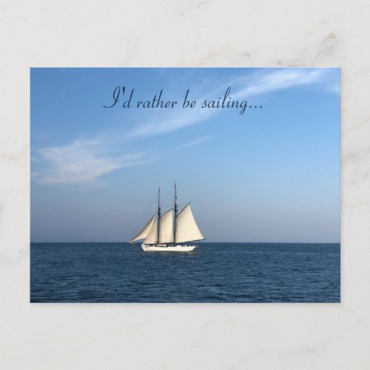 Carte Postale I'd Rather Be Sailing Postcard Nautical Sea Ocean (Devant)