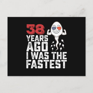 Carte Postale Il y a 38 ans pour mon anniversaire j'étais le plu