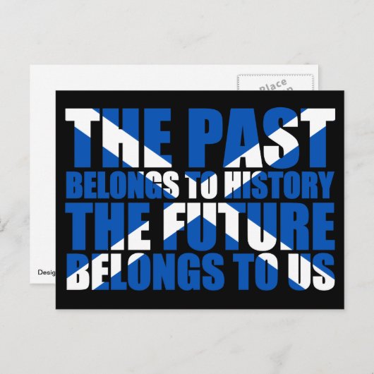 Carte Postale Indépendance écossaise : l'avenir nous appartient, (Devant / Derrière)